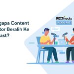 Mengapa Content Creator Beralih Ke Podcast?