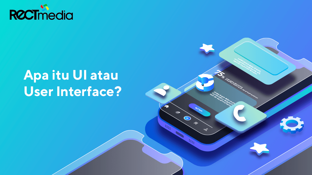 Apa itu UI / User Interface?