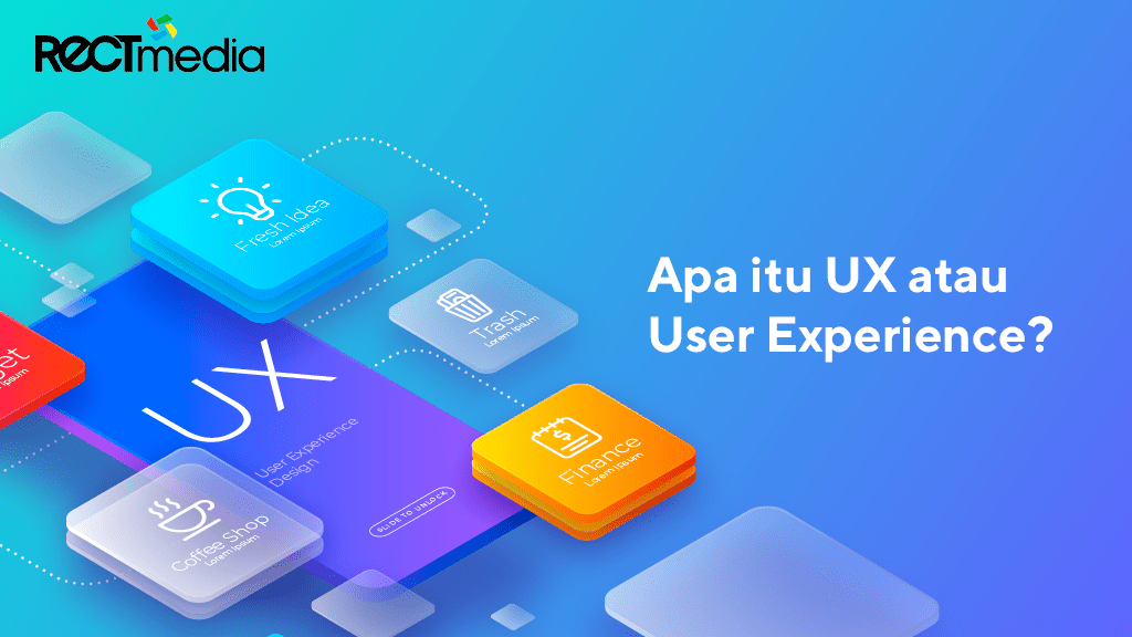Apa itu UX / User Experience?