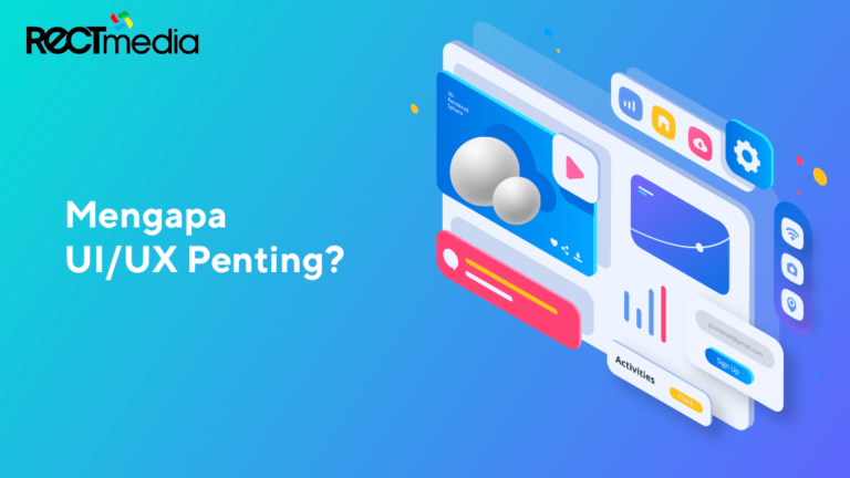 Pentingnya UI/UX Bagi Pemilik Brand - PT Rect Media Komputindo