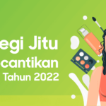 9 Strategi Jitu Bisnis Kecantikan Indonesia di Tahun 2022