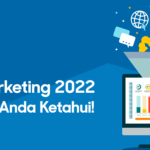 10 Tren Digital Marketing 2022 yang perlu Anda ketahui!