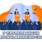7 Tips Membangun Personal Branding untuk Caleg